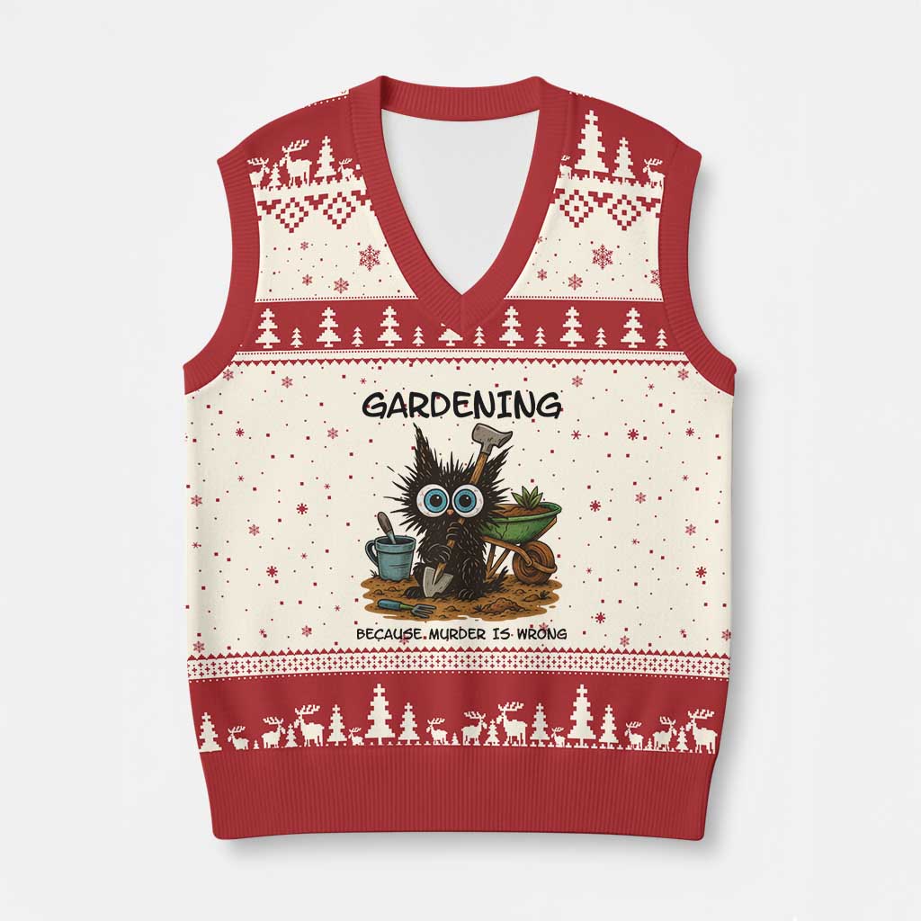 Gardening Because Murder Is Wrong V-Neck Knit Sweater Vest Funny Black Cat Gardener Gift - Wonder Print Shop