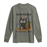 Gardening Because Murder Is Wrong Long Sleeve Shirt Funny Black Cat Gardener Gift - Wonder Print Shop
