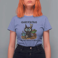 Gardening Because Murder Is Wrong T Shirt For Women Funny Black Cat Gardener Gift - Wonder Print Shop