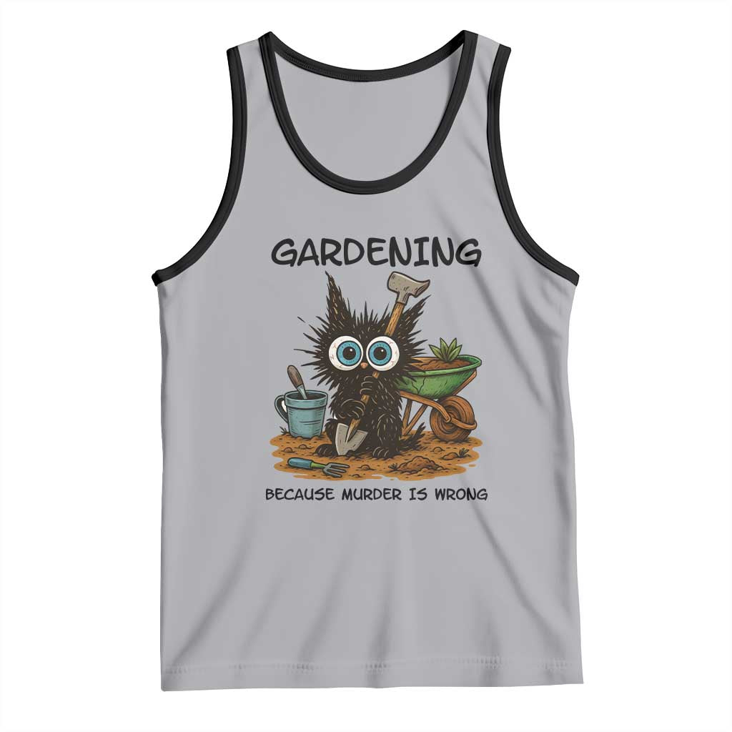 Gardening Because Murder Is Wrong Tank Top Funny Black Cat Gardener Gift - Wonder Print Shop