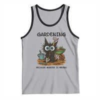 Gardening Because Murder Is Wrong Tank Top Funny Black Cat Gardener Gift - Wonder Print Shop