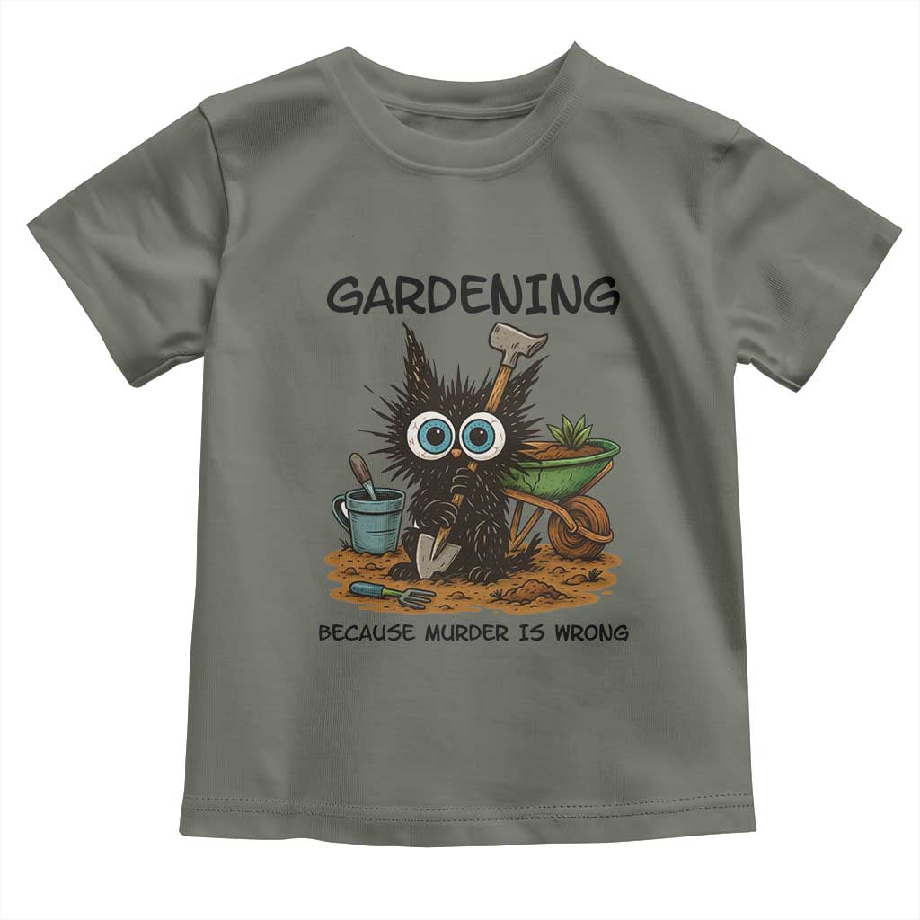 Gardening Because Murder Is Wrong Toddler T Shirt Funny Black Cat Gardener Gift - Wonder Print Shop