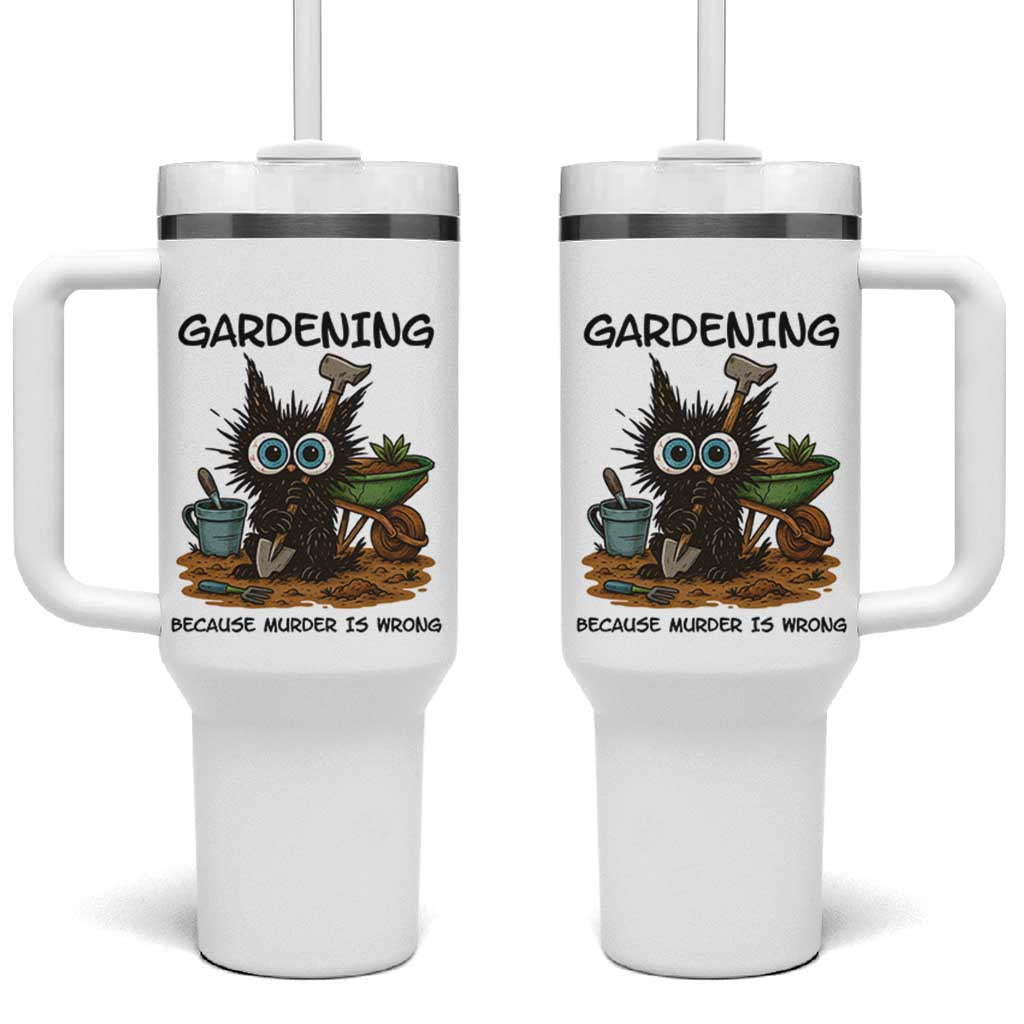 Gardening Because Murder Is Wrong Tumbler With Handle Funny Black Cat Gardener Gift - Wonder Print Shop