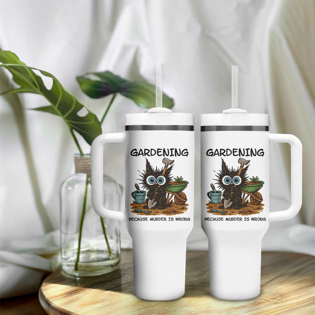 Gardening Because Murder Is Wrong Tumbler With Handle Funny Black Cat Gardener Gift - Wonder Print Shop