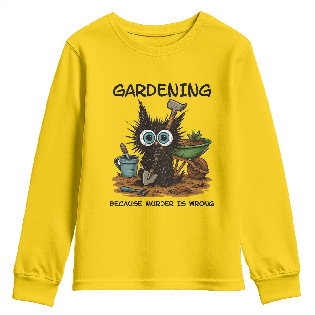Gardening Because Murder Is Wrong Youth Sweatshirt Funny Black Cat Gardener Gift - Wonder Print Shop