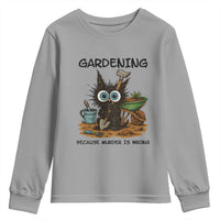 Gardening Because Murder Is Wrong Youth Sweatshirt Funny Black Cat Gardener Gift - Wonder Print Shop