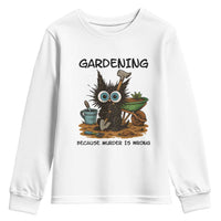 Gardening Because Murder Is Wrong Youth Sweatshirt Funny Black Cat Gardener Gift - Wonder Print Shop