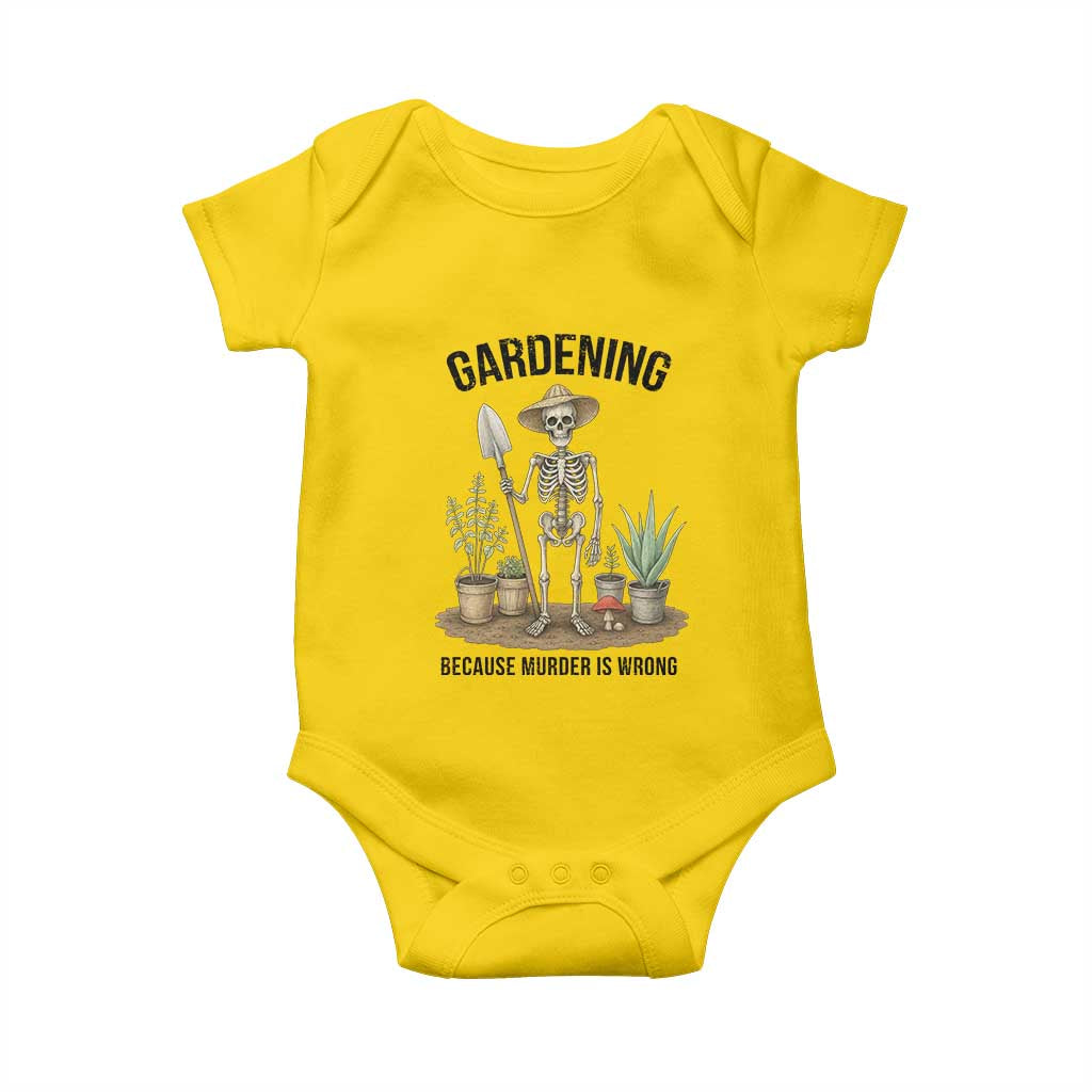 Gardening Because Murder Is Wrong Skeleton Baby Onesie Funny Gift for Gardener - Wonder Print Shop