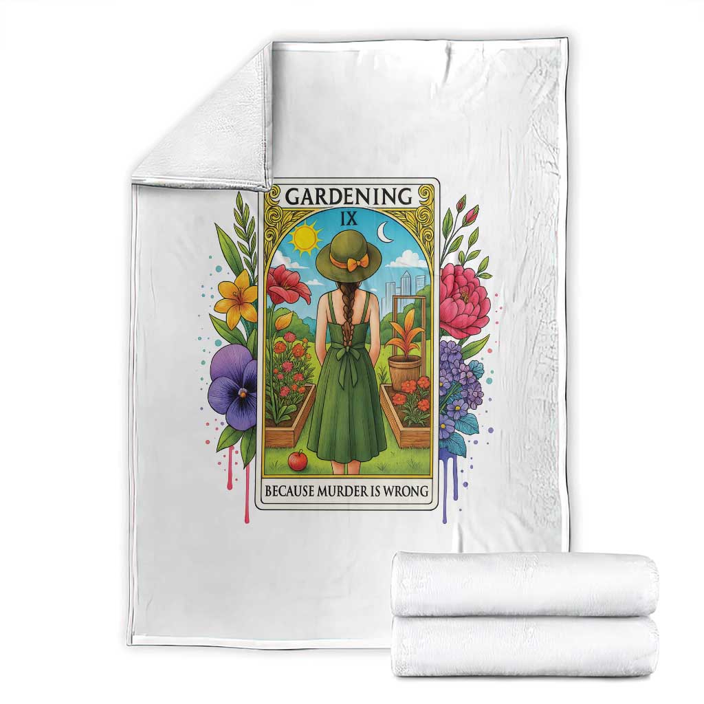 Funny Gardening Because Murder Is Wrong Throw Blanket Garden Girl Floral Tarot Graphic - Wonder Print Shop