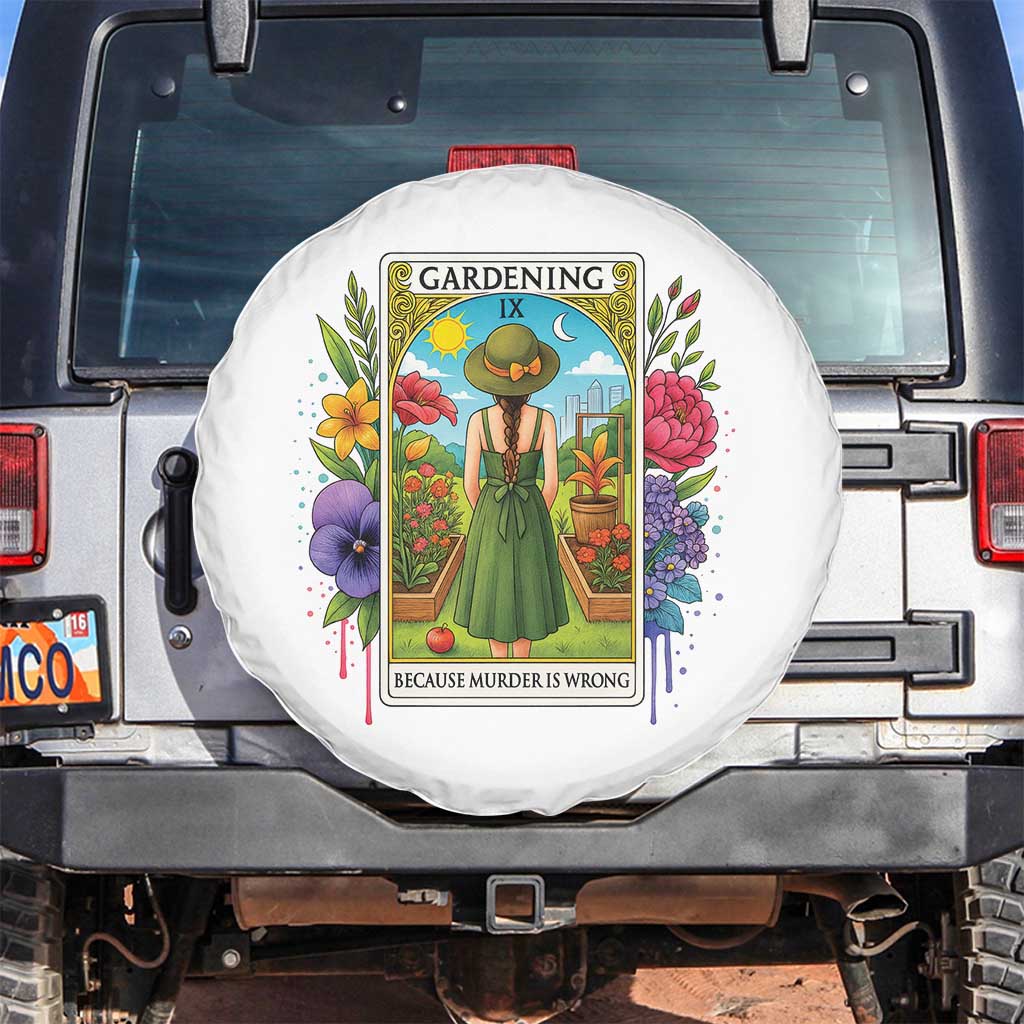 Funny Gardening Because Murder Is Wrong Spare Tire Cover Garden Girl Floral Tarot Graphic - Wonder Print Shop