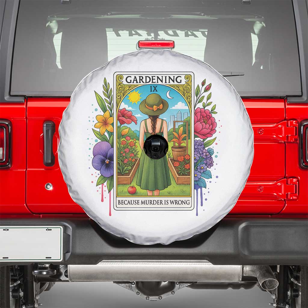 Funny Gardening Because Murder Is Wrong Spare Tire Cover Garden Girl Floral Tarot Graphic - Wonder Print Shop