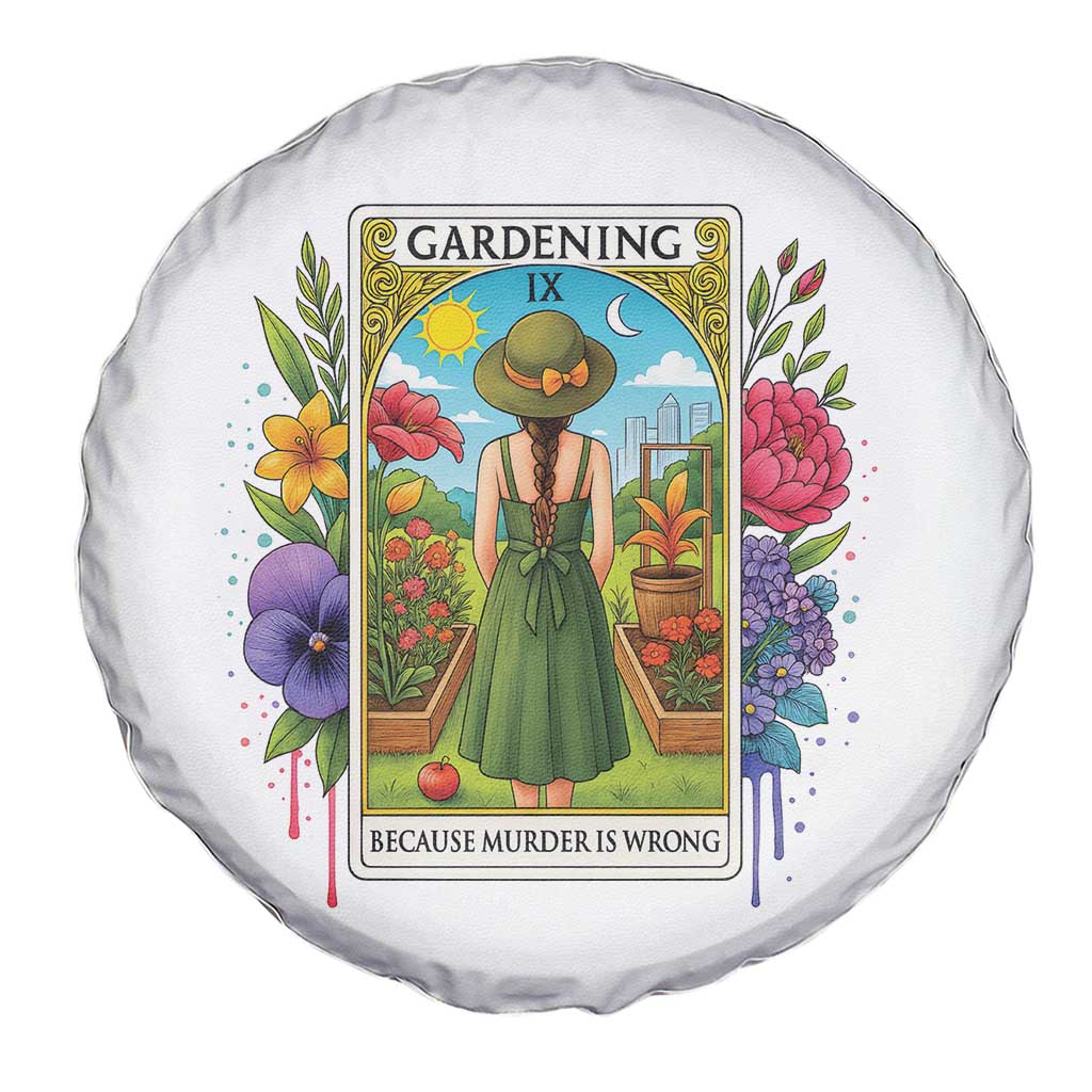Funny Gardening Because Murder Is Wrong Spare Tire Cover Garden Girl Floral Tarot Graphic - Wonder Print Shop