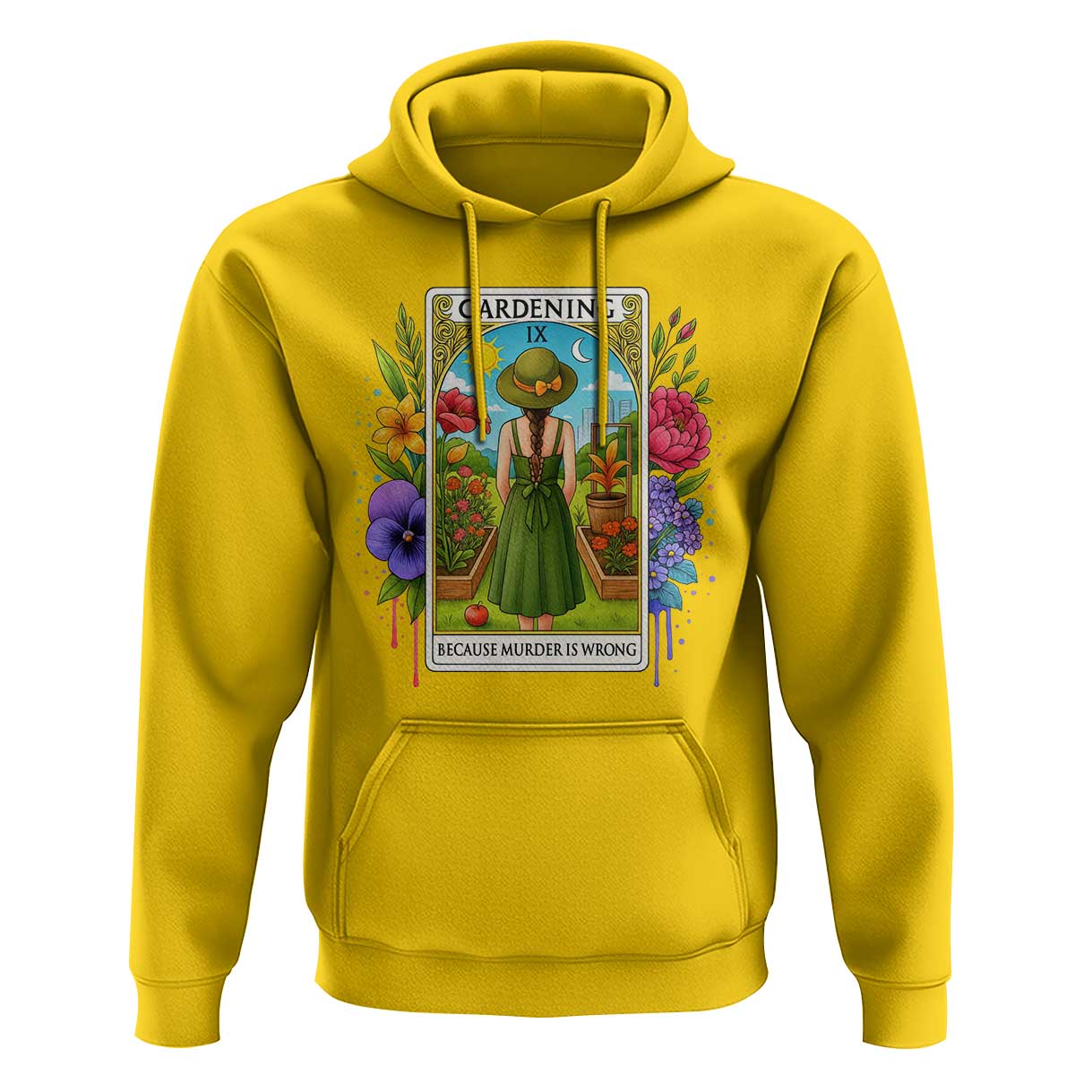 Funny Gardening Because Murder Is Wrong Hoodie Garden Girl Floral Tarot Graphic - Wonder Print Shop
