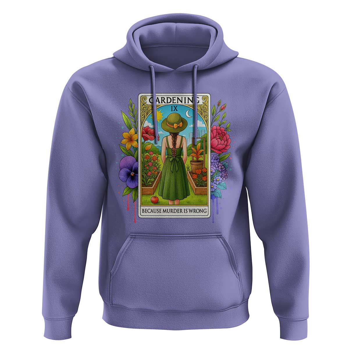 Funny Gardening Because Murder Is Wrong Hoodie Garden Girl Floral Tarot Graphic - Wonder Print Shop