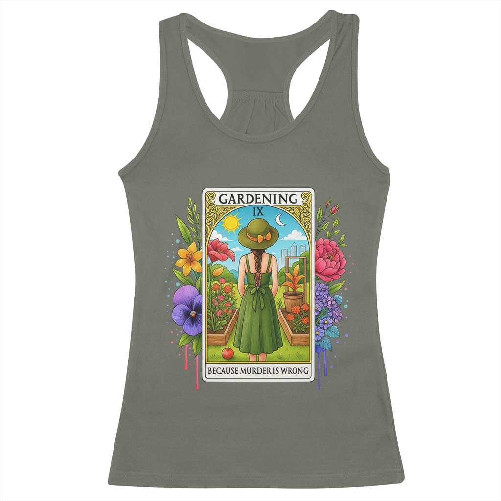 Funny Gardening Because Murder Is Wrong Racerback Tank Top Garden Girl Floral Tarot Graphic - Wonder Print Shop