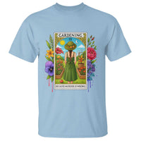 Funny Gardening Because Murder Is Wrong T Shirt Garden Girl Floral Tarot Graphic - Wonder Print Shop