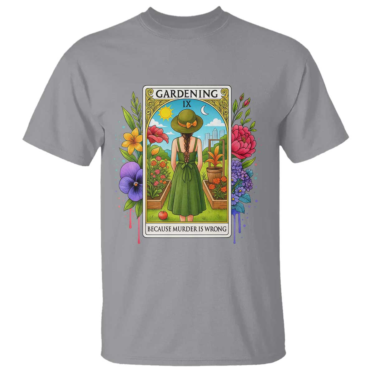 Funny Gardening Because Murder Is Wrong T Shirt Garden Girl Floral Tarot Graphic - Wonder Print Shop