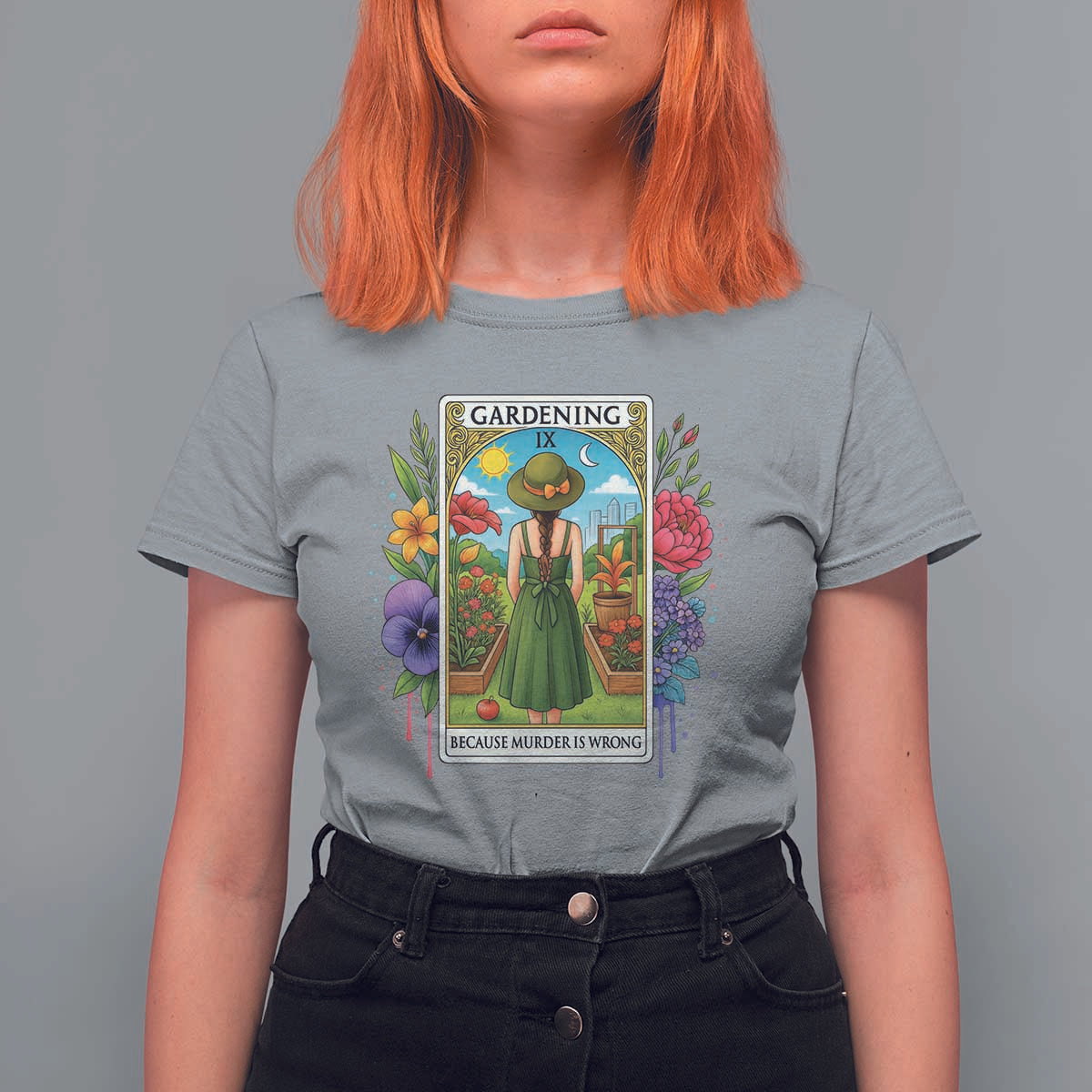 Funny Gardening Because Murder Is Wrong T Shirt For Women Garden Girl Floral Tarot Graphic - Wonder Print Shop