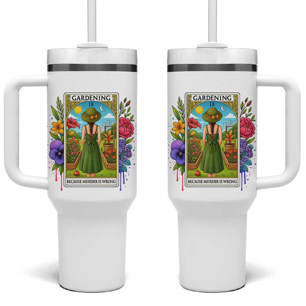 Funny Gardening Because Murder Is Wrong Tumbler With Handle Garden Girl Floral Tarot Graphic - Wonder Print Shop