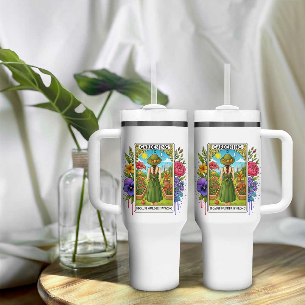 Funny Gardening Because Murder Is Wrong Tumbler With Handle Garden Girl Floral Tarot Graphic - Wonder Print Shop