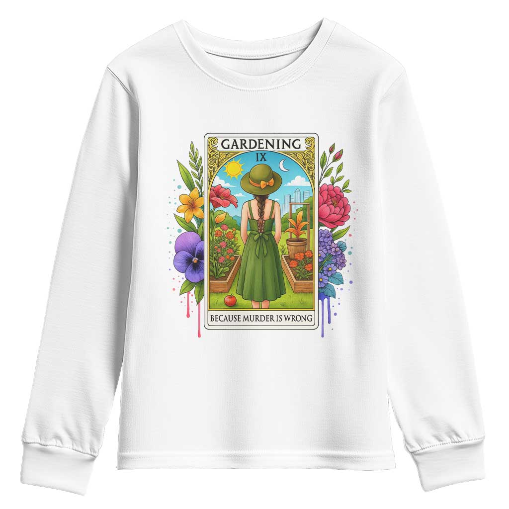 Funny Gardening Because Murder Is Wrong Youth Sweatshirt Garden Girl Floral Tarot Graphic - Wonder Print Shop