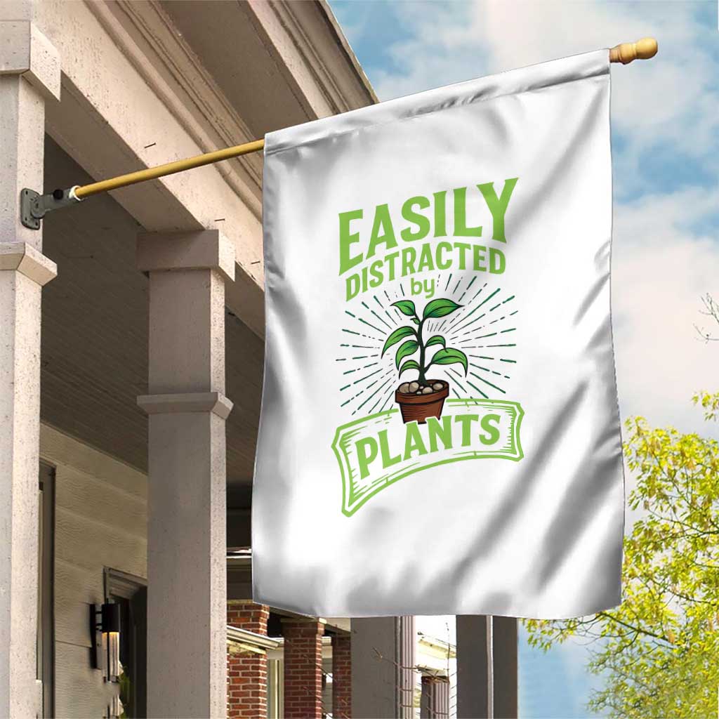 Easily Distracted By Plants Garden Flag Funny Gardening Lover Gift - Wonder Print Shop