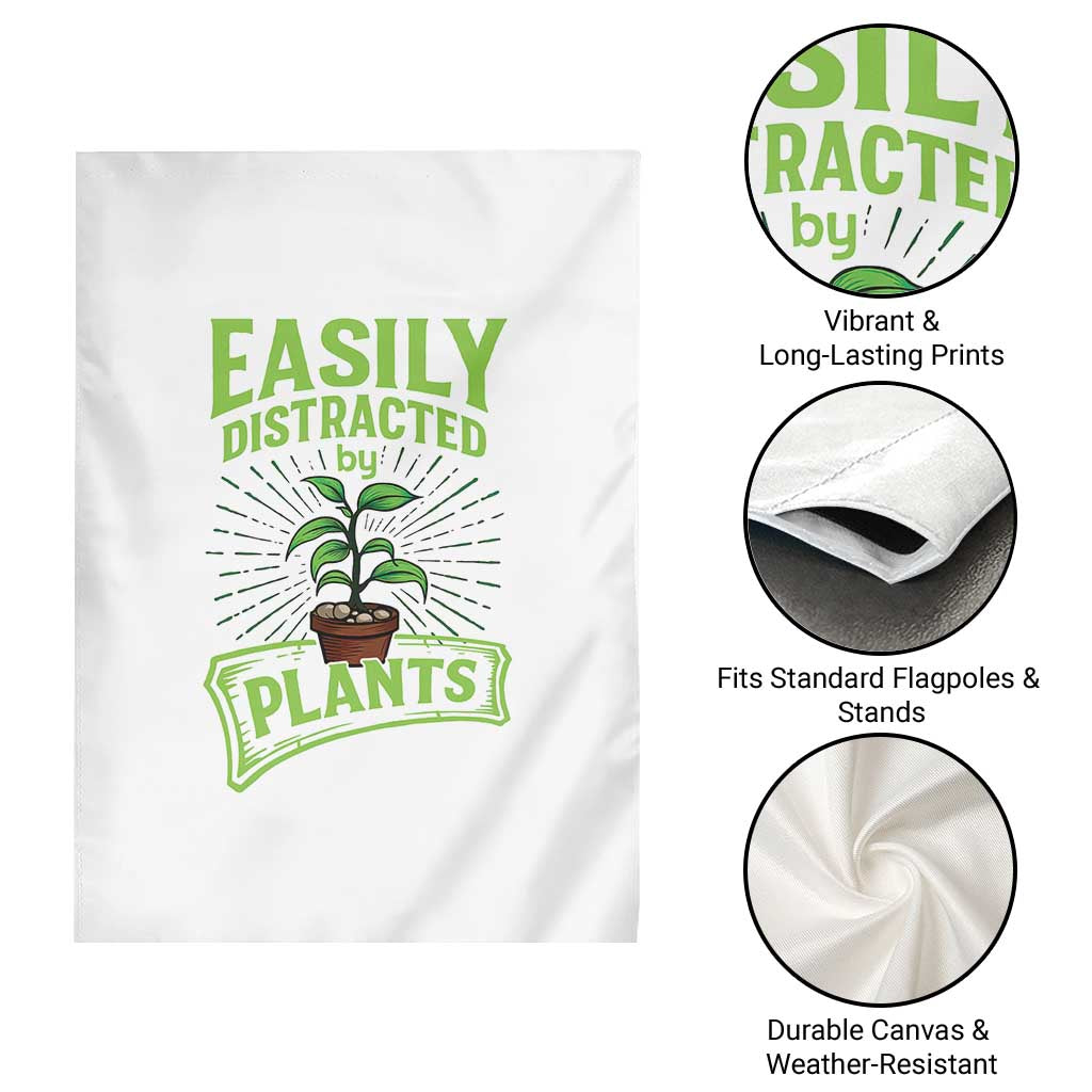 Easily Distracted By Plants Garden Flag Funny Gardening Lover Gift - Wonder Print Shop