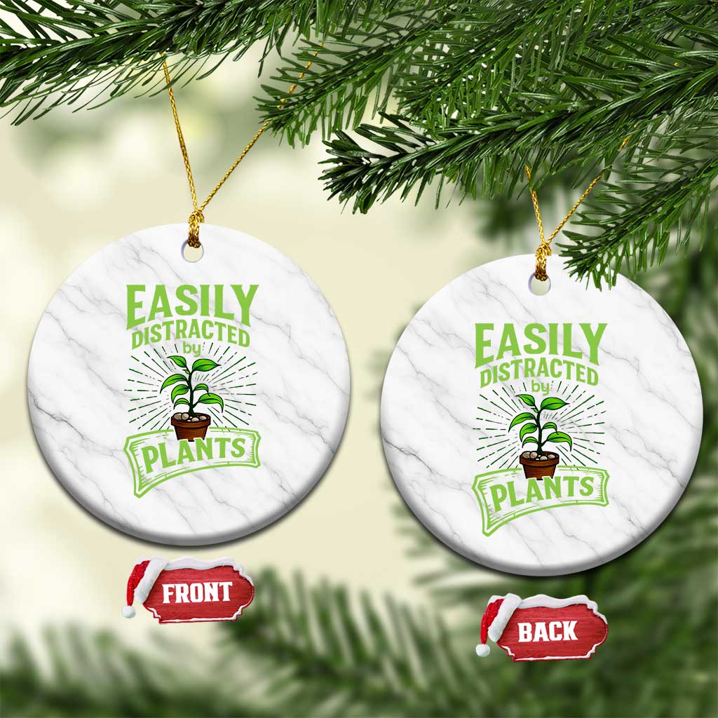 Easily Distracted By Plants Ceramic Ornament Funny Gardening Lover Gift - Wonder Print Shop