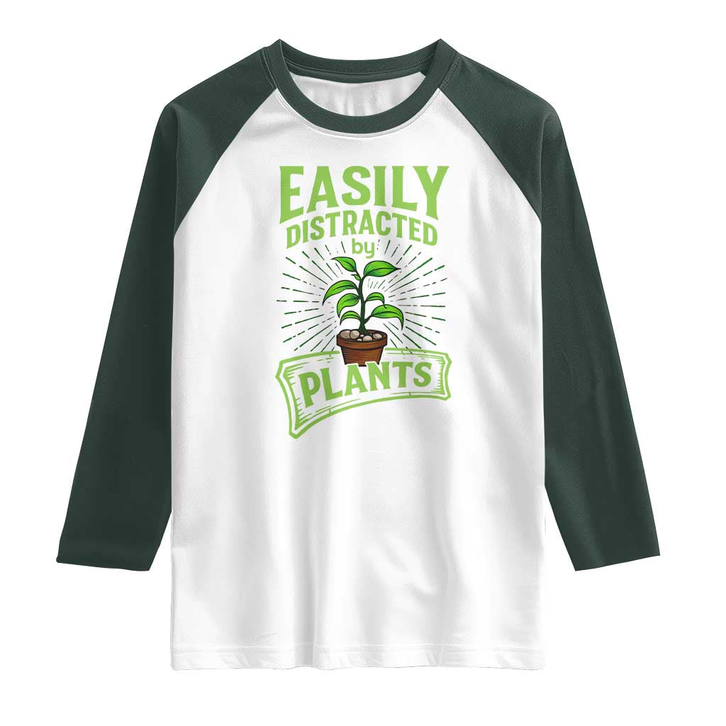 Easily Distracted By Plants Raglan Shirt Funny Gardening Lover Gift - Wonder Print Shop