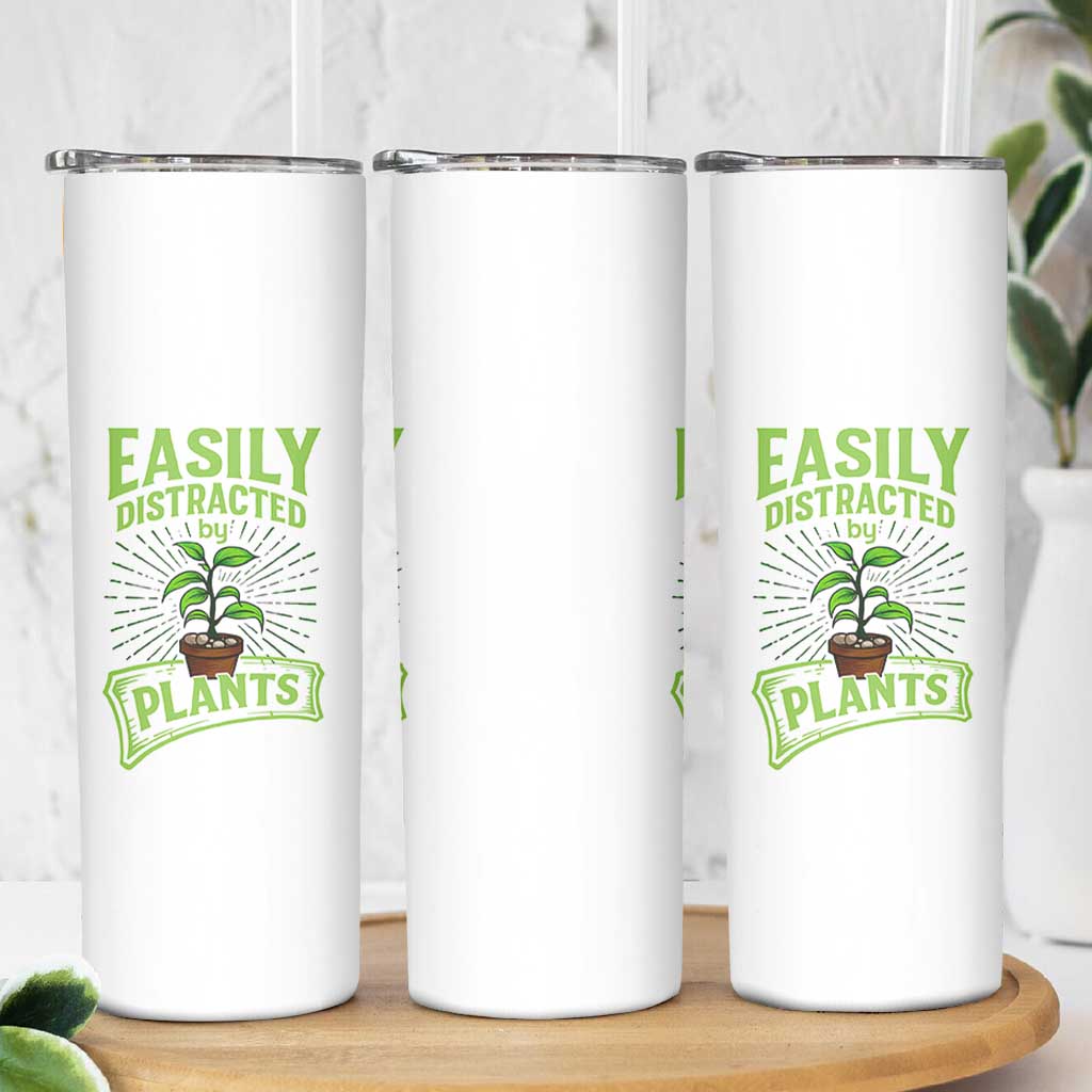 Easily Distracted By Plants Skinny Tumbler Funny Gardening Lover Gift - Wonder Print Shop