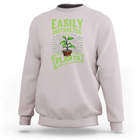 Easily Distracted By Plants Sweatshirt Funny Gardening Lover Gift - Wonder Print Shop