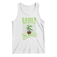 Easily Distracted By Plants Tank Top Funny Gardening Lover Gift - Wonder Print Shop