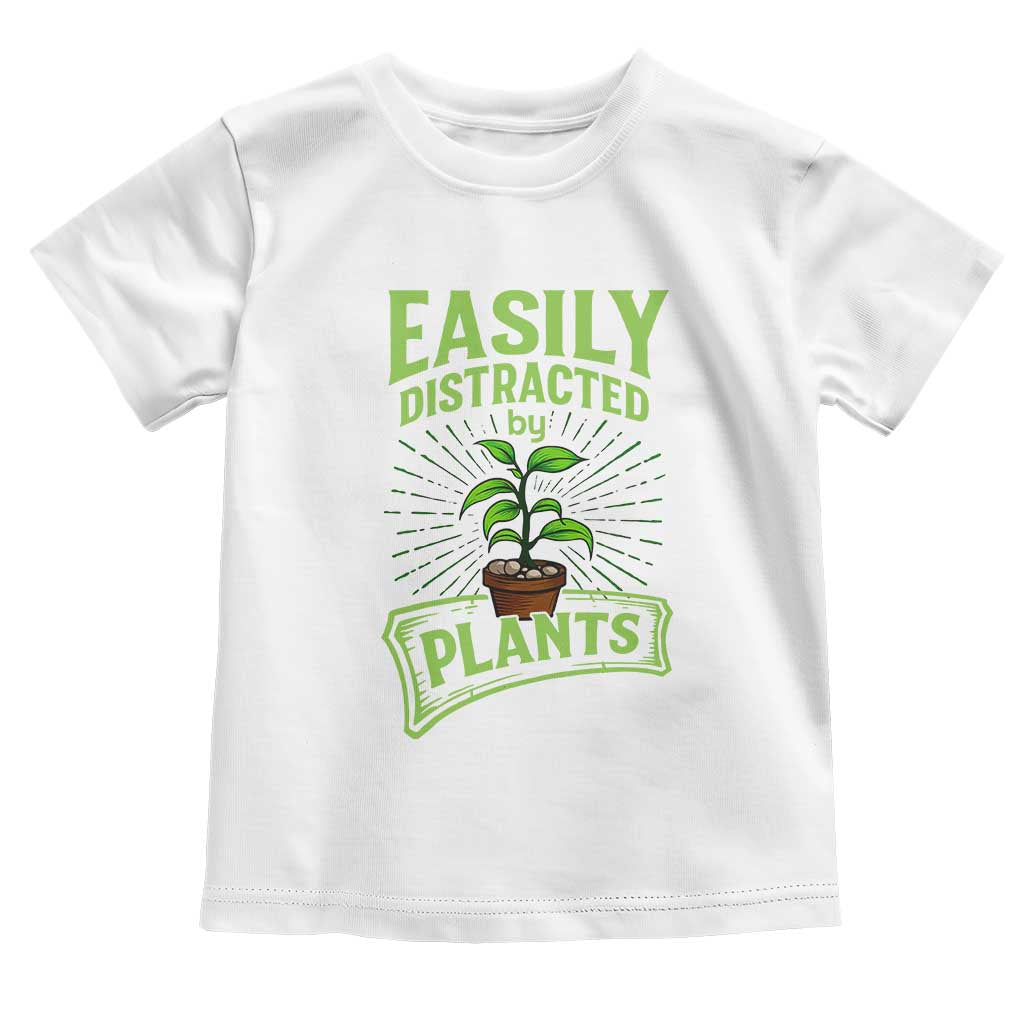 Easily Distracted By Plants Toddler T Shirt Funny Gardening Lover Gift - Wonder Print Shop