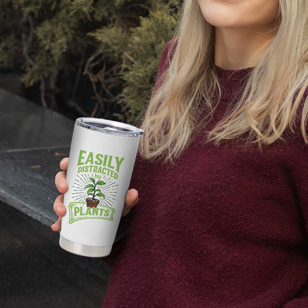 Easily Distracted By Plants Tumbler Cup Funny Gardening Lover Gift - Wonder Print Shop