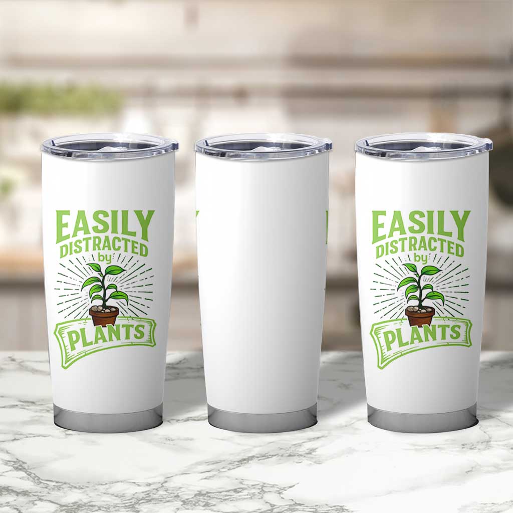 Easily Distracted By Plants Tumbler Cup Funny Gardening Lover Gift - Wonder Print Shop