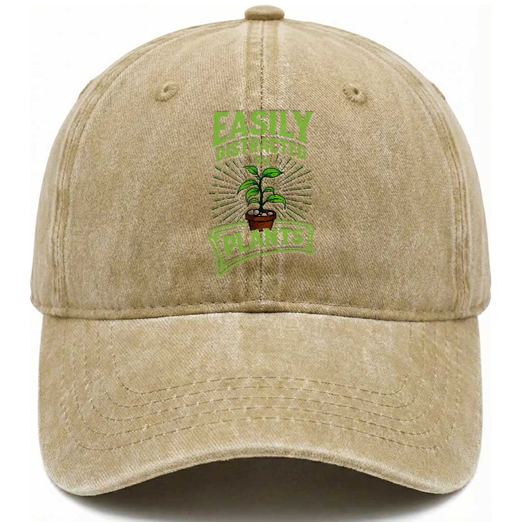 Easily Distracted By Plants Washed Cotton Baseball Cap Funny Gardening Lover Gift
