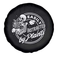 Easily Distracted By Plants Skeleton Spare Tire Cover Funny Gardener Plant Lover - Wonder Print Shop