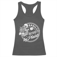 Easily Distracted By Plants Skeleton Racerback Tank Top Funny Gardener Plant Lover - Wonder Print Shop