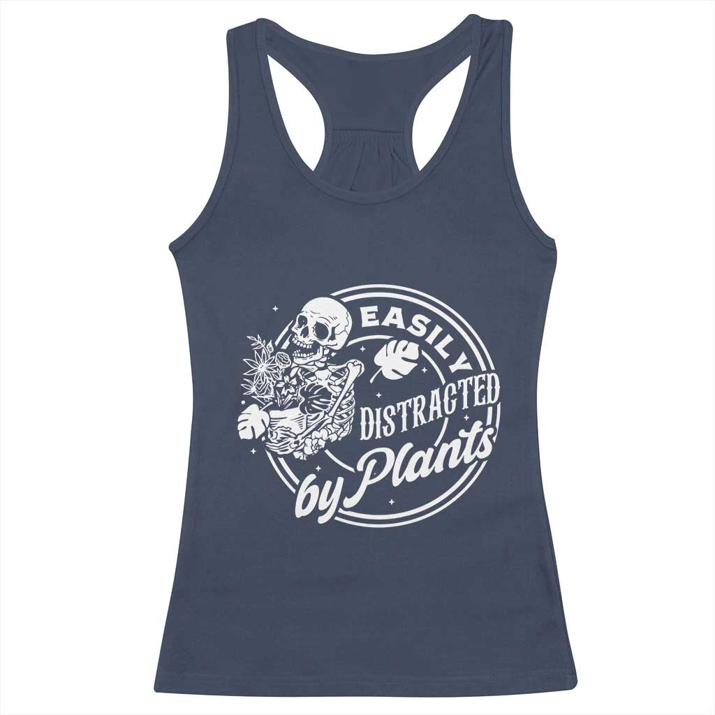 Easily Distracted By Plants Skeleton Racerback Tank Top Funny Gardener Plant Lover - Wonder Print Shop