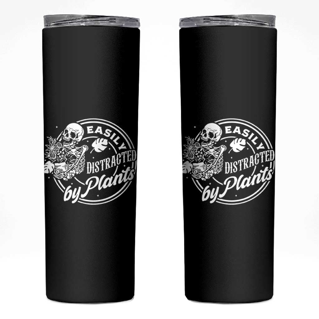 Easily Distracted By Plants Skeleton Skinny Tumbler Funny Gardener Plant Lover - Wonder Print Shop