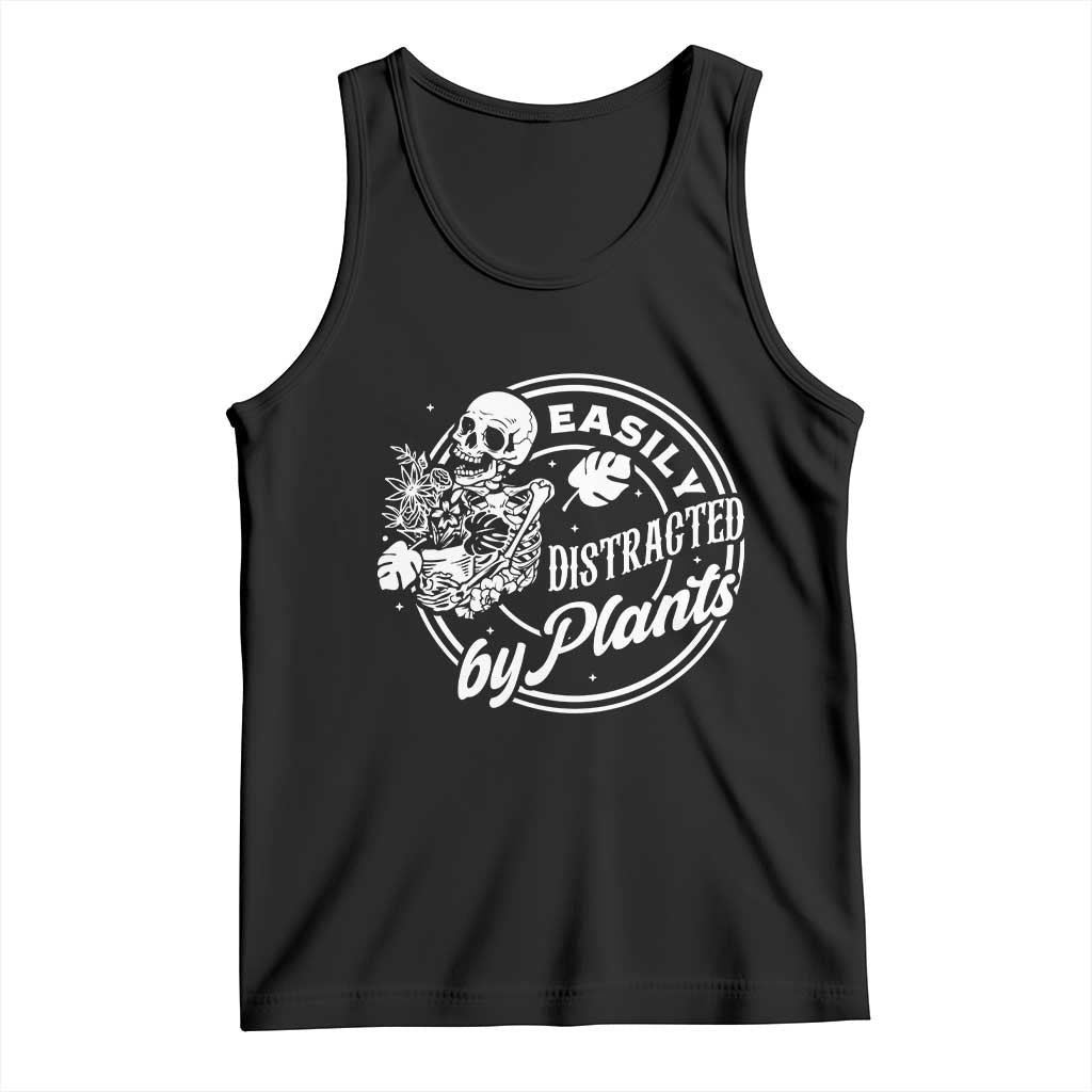 Easily Distracted By Plants Skeleton Tank Top Funny Gardener Plant Lover - Wonder Print Shop