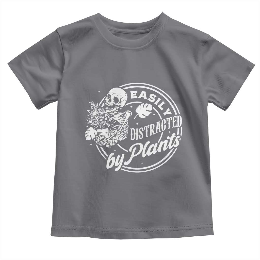 Easily Distracted By Plants Skeleton Toddler T Shirt Funny Gardener Plant Lover - Wonder Print Shop
