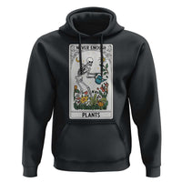 Funny Never Enough Plants Gardening Skeleton Hoodie Plant Lover Gift Tarot Card Graphic - Wonder Print Shop