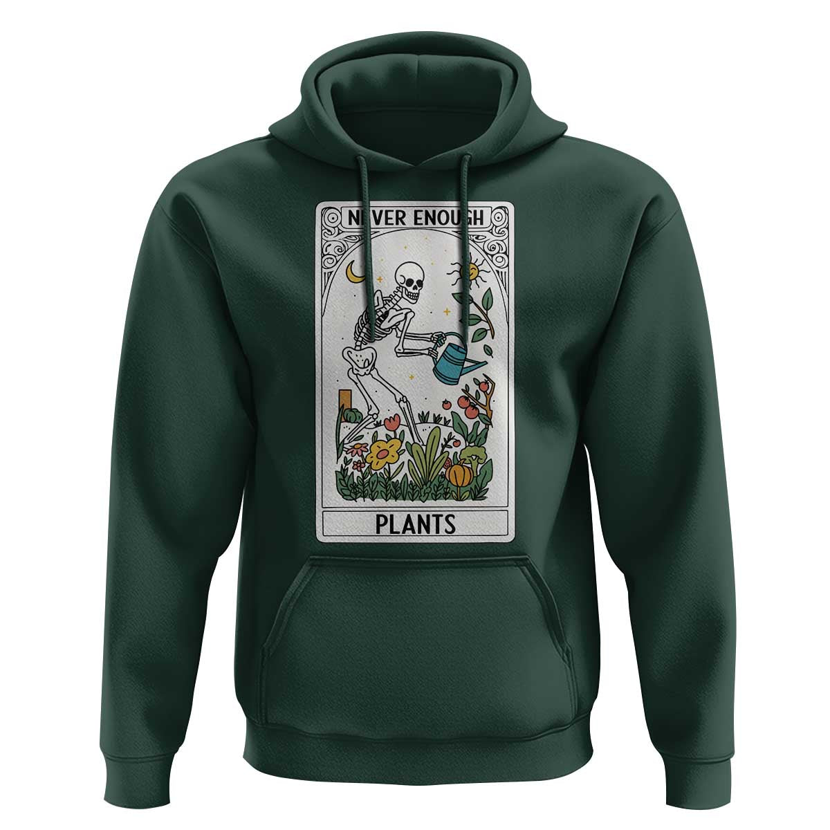 Funny Never Enough Plants Gardening Skeleton Hoodie Plant Lover Gift Tarot Card Graphic - Wonder Print Shop