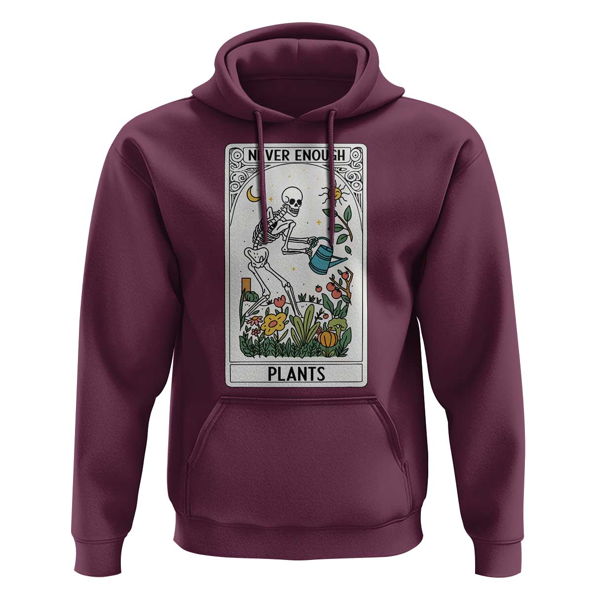 Funny Never Enough Plants Gardening Skeleton Hoodie Plant Lover Gift Tarot Card Graphic - Wonder Print Shop