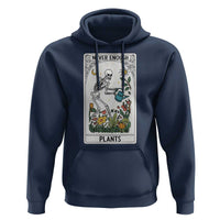 Funny Never Enough Plants Gardening Skeleton Hoodie Plant Lover Gift Tarot Card Graphic - Wonder Print Shop