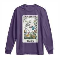 Funny Never Enough Plants Gardening Skeleton Long Sleeve Shirt Plant Lover Gift Tarot Card Graphic - Wonder Print Shop
