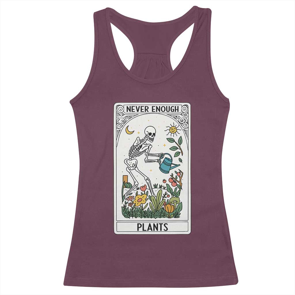 Funny Never Enough Plants Gardening Skeleton Racerback Tank Top Plant Lover Gift Tarot Card Graphic - Wonder Print Shop
