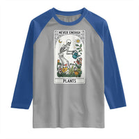 Funny Never Enough Plants Gardening Skeleton Raglan Shirt Plant Lover Gift Tarot Card Graphic - Wonder Print Shop