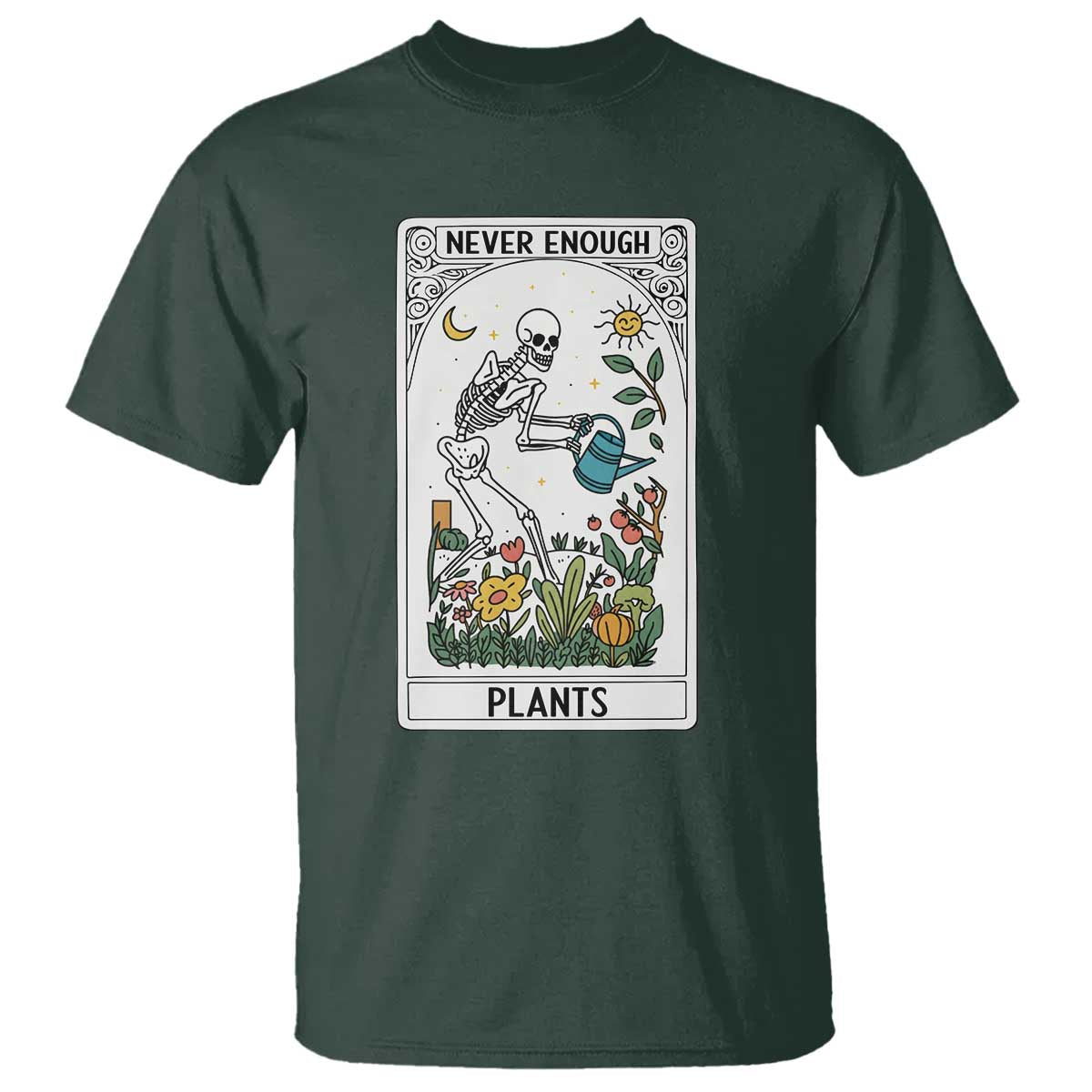 Funny Never Enough Plants Gardening Skeleton T Shirt Plant Lover Gift Tarot Card Graphic - Wonder Print Shop